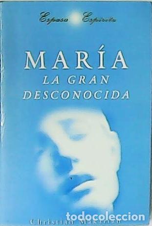 Libros: MAKARIAN, Christian.- - Mar&iacute;a, la gran desconocida. - Foto 1
