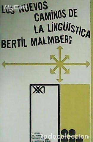 Libros: MALMBERG, Bertil.- - Los nuevos caminos de la ling&uuml;&iacute;stica. - Foto 1
