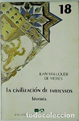 Libros: MALUQUER DE MOTES, Juan.- - La civilizaci&oacute;n de Tartessos. - Foto 1