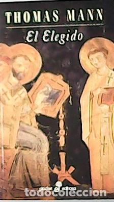 Libros: MANN, Thomas.- - El Elegido. Traducci&oacute;n de Anna Rossell. - Foto 1