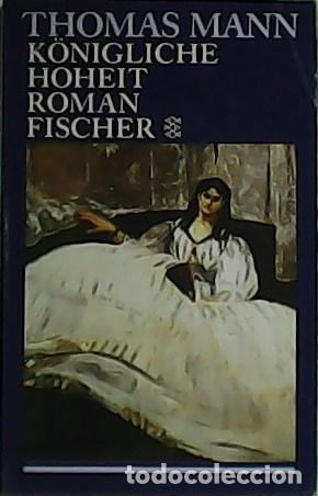 Libros: MANN, Thomas.- - K&ouml;nigliche Hoheit. - Foto 1