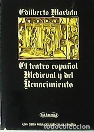 Libros: MARB&Aacute;N, Edilberto.- - El teatro espa&ntilde;ol medieval y del renacimiento. - Foto 1