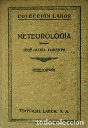 Libros: LORENTE, Jos&eacute; Mar&iacute;a.- - Metereolog&iacute;a. - Foto 1
