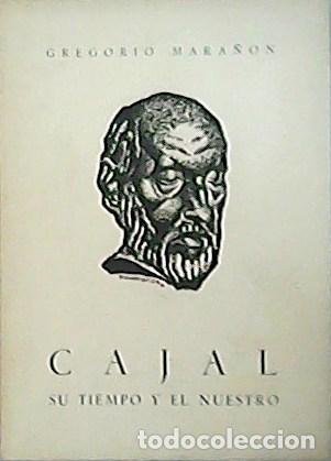 Libros: MARA&Ntilde;&Oacute;N, Gregorio.- - Cajal. Su tiempo y el nuestro. - Foto 1