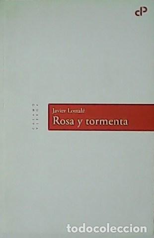 Libros: Lostal&eacute;, Javier.- - Rosa y tormenta. - Foto 1