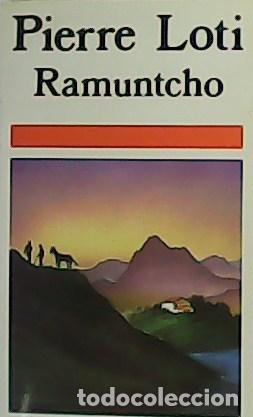 Libros: LOTI, Pierre.- - Ramuntcho. - Foto 1