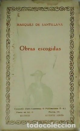 Libros: MARQU&Eacute;S DE SANTILLANA.- - Obras escogidas. - Foto 1