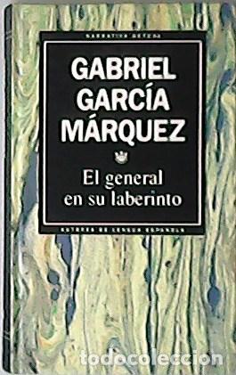Libros: M&Aacute;RQUEZ, Gabriel Garc&iacute;a.- - El general en su laberinto. - Foto 1