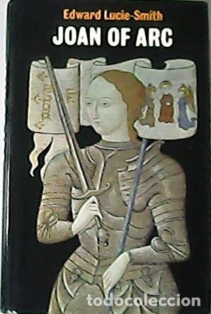 Libros: LUCIE-SMITH, Edward.- - Joan of Arc. - Foto 1