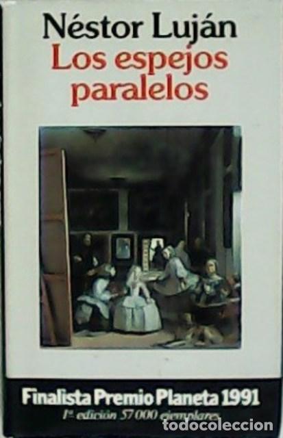Libros: LUJ&Aacute;N, Nestor.- - Los espejos paralelos. - Foto 1