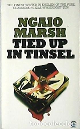Libros: MARSH, Ngaio.- - Tied up in tinsel. - Foto 1