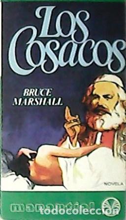 Libros: MARSHALL, Bruce.- - Los cosacos. Novela. Traducci&oacute;n de Aurora Rodr&iacute;guez. - Foto 1