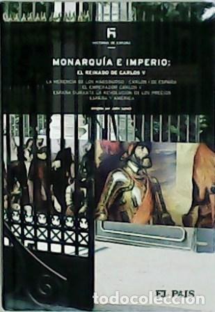 Libros: LYNCH, John.- - Monarqu&iacute;a e Imperio: El reinado de Carlos V. - Foto 1