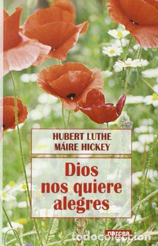 Libros: LUTCHE y HICKEY.- - Dios nos quiere alegres. - Foto 1