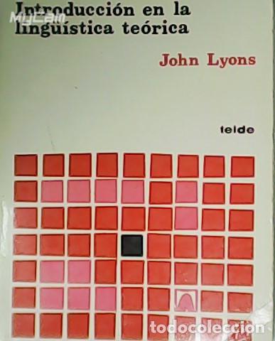 Libros: LYONS, John.- - Introducci&oacute;n en la ling&uuml;&iacute;stica te&oacute;rica. - Foto 1