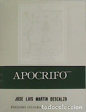 Libros: MART&Iacute;N DESCALZO, Jos&eacute; Luis.- - Ap&oacute;crifo. - Foto 1