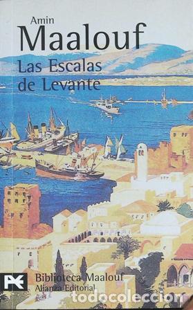 Libros: MAALOUF, Amin.- - Las Escalas de Levante. - Foto 1