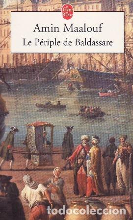 Libros: MAALOUF, Amin.- - Le P&eacute;riple de Baldassare. - Foto 1