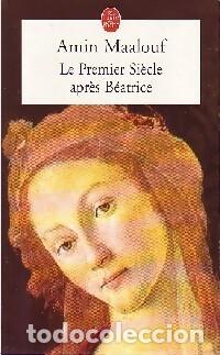Libros: MAALOUF, Amin.- - Le premier Si&egrave;cle apr&egrave;s B&eacute;atrice. - Foto 1