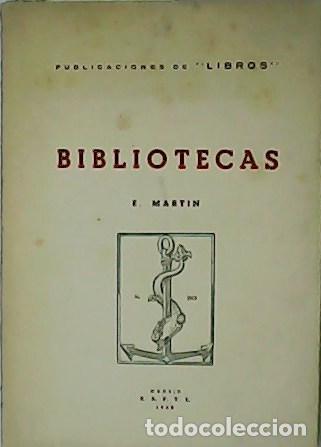 Libros: MARTIN, E.- - Bibliotecas. - Foto 1