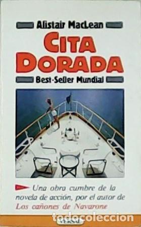 Libros: MACLEAN, Alistair.- - Cita dorada. - Foto 1
