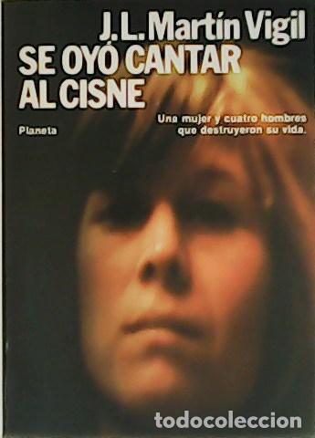Libros: MART&Iacute;N VIGIL, Jos&eacute; Luis.- - Se oy&oacute; cantar al cisne. - Foto 1