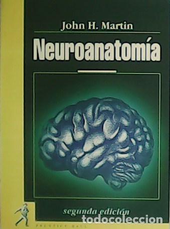 Libros: MART&Iacute;N, John H.- - Neuroanatom&iacute;a. - Foto 1