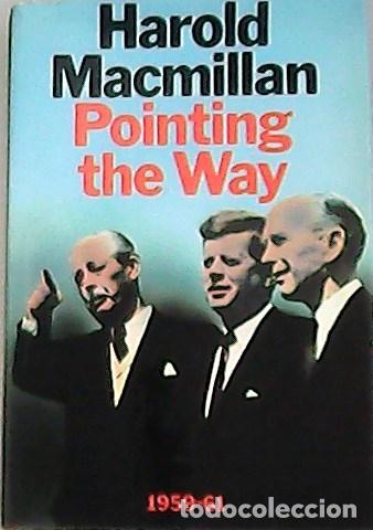 Libros: MACMILLAN, Harold.- - Pointing the way. - Foto 1