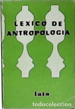 Libros: MART&Iacute;NEZ CRUZ, Abelardo.- - L&eacute;xico de antropolog&iacute;a. - Foto 1