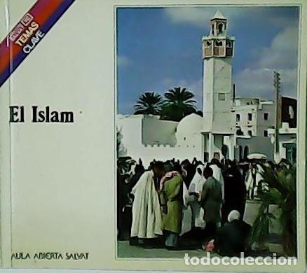 Libros: MART&Iacute;NEZ MONT&Aacute;VEZ, Pedro.- - El Islam. - Foto 1