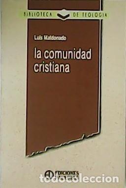 Libros: MALDONADO, Luis.- - La comunidad cristiana. - Foto 1