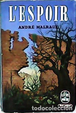 Libros: MALRAUX, Andr&eacute;.- - L&acute;espoir. Roman. - Foto 1