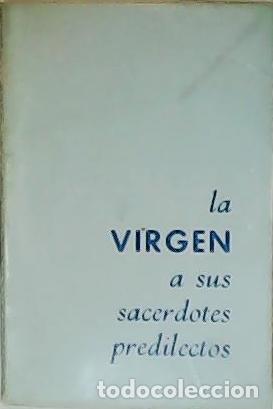 Libros: MALETTO, F&eacute;lix.- - La Virgen a sus sacerdotes predilectos. - Foto 1