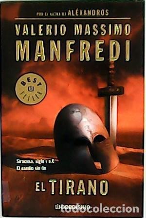 Libros: MANFREDI, Valerio Massimo.- - El tirano. Traducci&oacute;n de Jos&eacute; Ram&oacute;n Monreal. - Foto 1