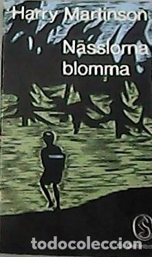 Libros: MARTINSON, Harry.- - N&auml;sslorna blomma. - Foto 1