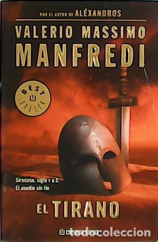 Libros: MANFREDI, Valerio Massimo.- - El Tirano. - Foto 1