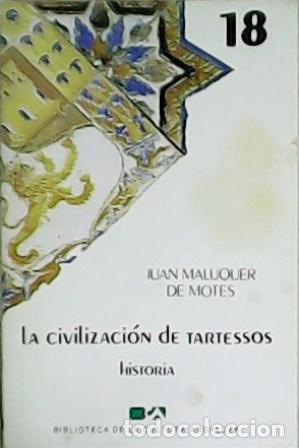 Libros: MALUQUER DE MOTES, Juan.- - La civilizaci&oacute;n de Tartessos. - Foto 1