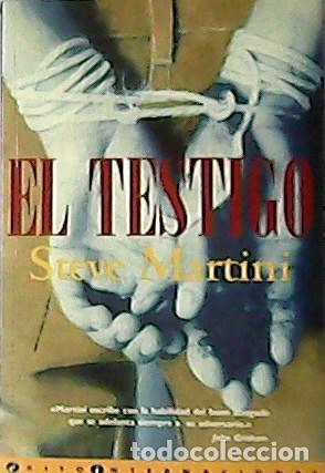 Libros: MARTINI, Steve.- - El testigo. Traducci&oacute;n de Manuel Lloris. - Foto 1