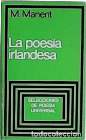 Libros: MANENT, M.- - La poes&iacute;a irlandesa. - Foto 1
