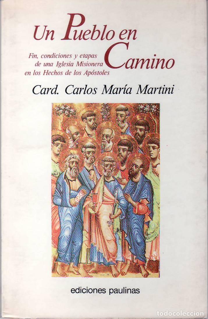 Libros: MARTINI, Carlos Mar&iacute;a.- - Un pueblo en camino. - Foto 1