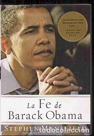 Libros: MANSFIELD, Stephen.- - La Fe de Barack Obama. - Foto 1