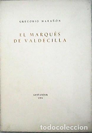Libros: MARA&Ntilde;&Oacute;N, Gregorio.- - El marqu&eacute;s de valdecilla. - Foto 1