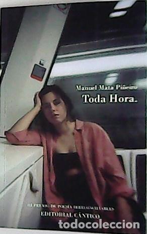 Libros: MATA PI&Ntilde;EIRO, Manuel.- - Toda hora. - Foto 1