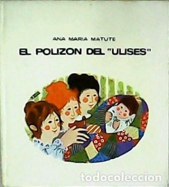 Libros: MATUTE, Ana Mar&iacute;a.- - El poliz&oacute;n del Ulises. Dibujos de Cesca Jaume. - Foto 1
