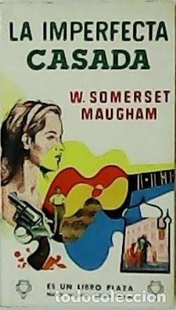 Libros: MAUGHAM, W. Somerset.- - La imperfecta casada. - Foto 1