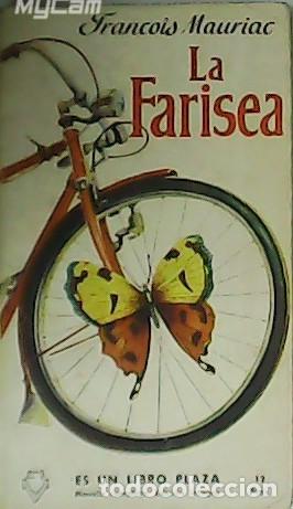 Libros: MAURIAC, Fran&ccedil;oise.- - La Farisea. - Foto 1