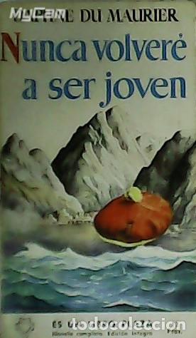 Libros: MAURIER, Daphne du.- - Nunca volver&eacute; a ser joven. - Foto 1