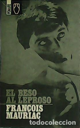 Libros: MAURIAC, Fran&ccedil;cois.- - El beso al leproso. - Foto 1