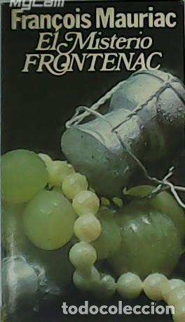 Libros: MAURIAC, Fran&ccedil;ois.- - El misterio Frontenac. - Foto 1