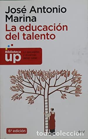 Libros: MARINA, Jos&eacute; Antonio.- - La educaci&oacute;n del talento. - Foto 1